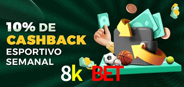 10% de bônus de cashback na 8k bet