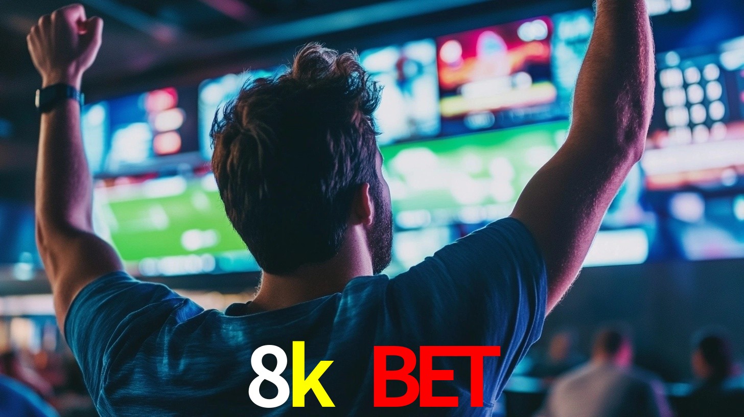8k bet: Seu Especialista em Apostas Esportivas Brasileiras